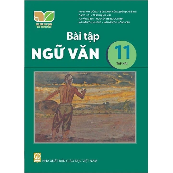 Bài Tập Ngữ Văn 11 - Tập 2 - Kết Nối Tri Thức Với Cuộc Sống - Phan Huy Dũng, Bùi Mạnh Hùng (Đồng Chủ Biên) - NXBGD