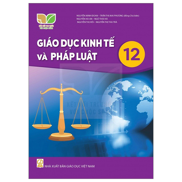 Bài Tập Giáo Dục Kinh Tế Và Pháp Luật 12 - Kết Nối Tri Thức Với Cuộc Sống - Nguyễn Minh Đoan, Trần Thị Mai Phương (Đồng Chủ Biên)