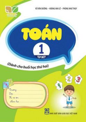 Toán 1 - Tập 1 (Dành Cho Buổi Học Thứ Hai) (Kết Nối Tri Thức Với Cuộc Sống) - Vũ Văn Dương, Phùng Như Thụy, Hoàng Mai Lê - NXBGD
