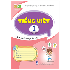Tiếng Việt 1 - Tập 2 (Dành Cho Buổi Học Thứ Hai) (Kết Nối Tri Thức Với Cuộc Sống) - Bùi Mạnh Hùng (Chủ biên), Đỗ Hồng Dương, Trịnh Cẩm Lan - NXBGD