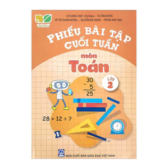 Phiếu Bài Tập Cuối Tuần Môn Toán - Lớp 2 (Kết Nối Tri Thức Với Cuộc Sống) - Vũ Dương Thụy (Chủ biên), Vũ Văn Dương, Vũ Thị Thanh Hương, Nguyễn Đức Mạnh,  Phùng Như Thụy - NXBGD