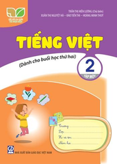 Tiếng Việt 2 - Tập 1 (Dành Cho Buổi Học Thứ Hai)  (Kết Nối Tri Thức Với Cuộc Sống) - Trần Thị Hiền Lương (Chủ biên), Xuân Thị Nguyệt Hà, Hoàng Minh Thúy, Đào Tiến Thi - NXBGD