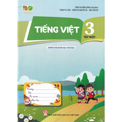 Tiếng Việt 3 - Tập 1 (Dành Cho Buổi Học Thứ Hai)  (Kết Nối Tri Thức Với Cuộc Sống) - Trần Thị Hiền Lương (Chủ biên), Xuân Thị Nguyệt Hà, Phạm Thị Chín, Đào Tiến Thi - NXBGD