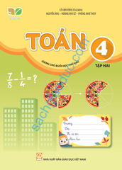 Toán 4 - Tập 2 (Dành Cho Buổi Học Thứ Hai) (Kết Nối Tri Thức Với Cuộc Sống) - Lê Anh Vinh (Chủ biên), Nguyễn Áng, Hoàng Mai Lê, Phùng Như Thụy - NXBGD