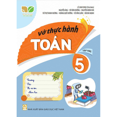 Vở Thực Hành Các Môn Lớp 5 - Kết Nối Tri Thức (Chọn Môn Phía Dưới)