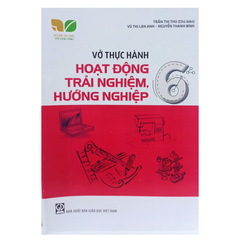 Vở Thực Hành Các Môn Lớp 6 - Kết Nối Tri Thức (Chọn Môn Phía Dưới)