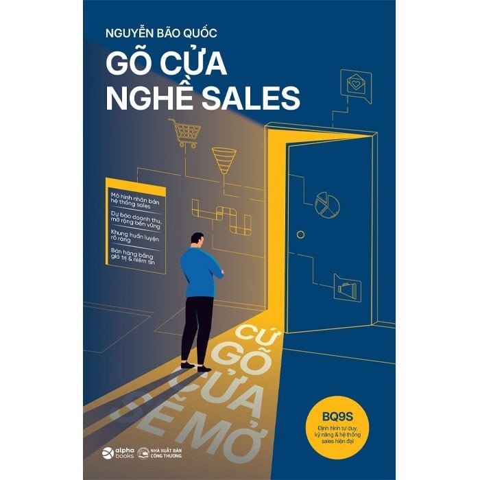 Gõ Cửa Nghề Sales - Cứ Gõ Cửa Sẽ Mở - 
Nguyễn Bão Quốc