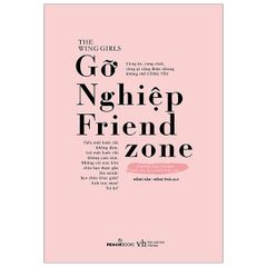 { Trưng Bày } Gỡ Nghiệp Friend Zone - The Wing Girls