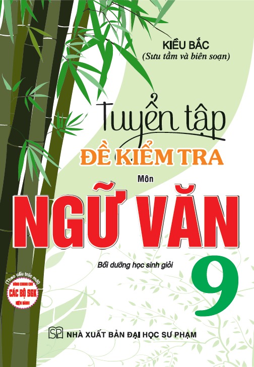 Những Bài Văn Đạt Điểm Cao Của Học Sinh Giỏi 9 (Dùng Chung Cho Các Bộ Sgk Hiện Hành) - Tạ Đức Hiền