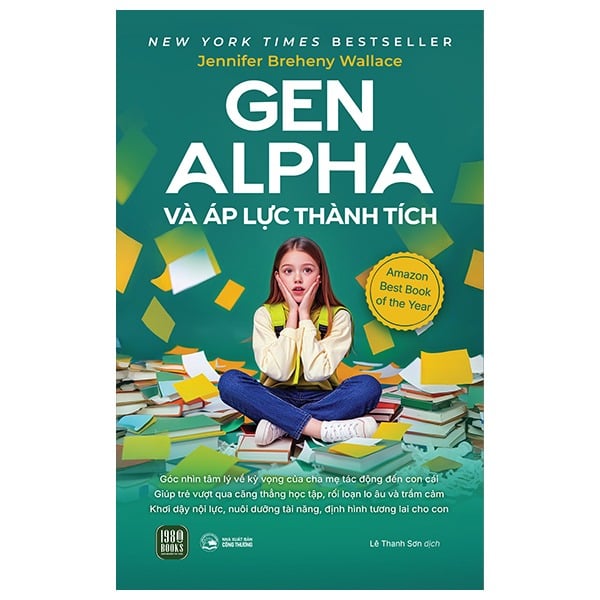 Gen Alpha Và Áp Lực Thành Tích - Jennifer Breheny Wallace