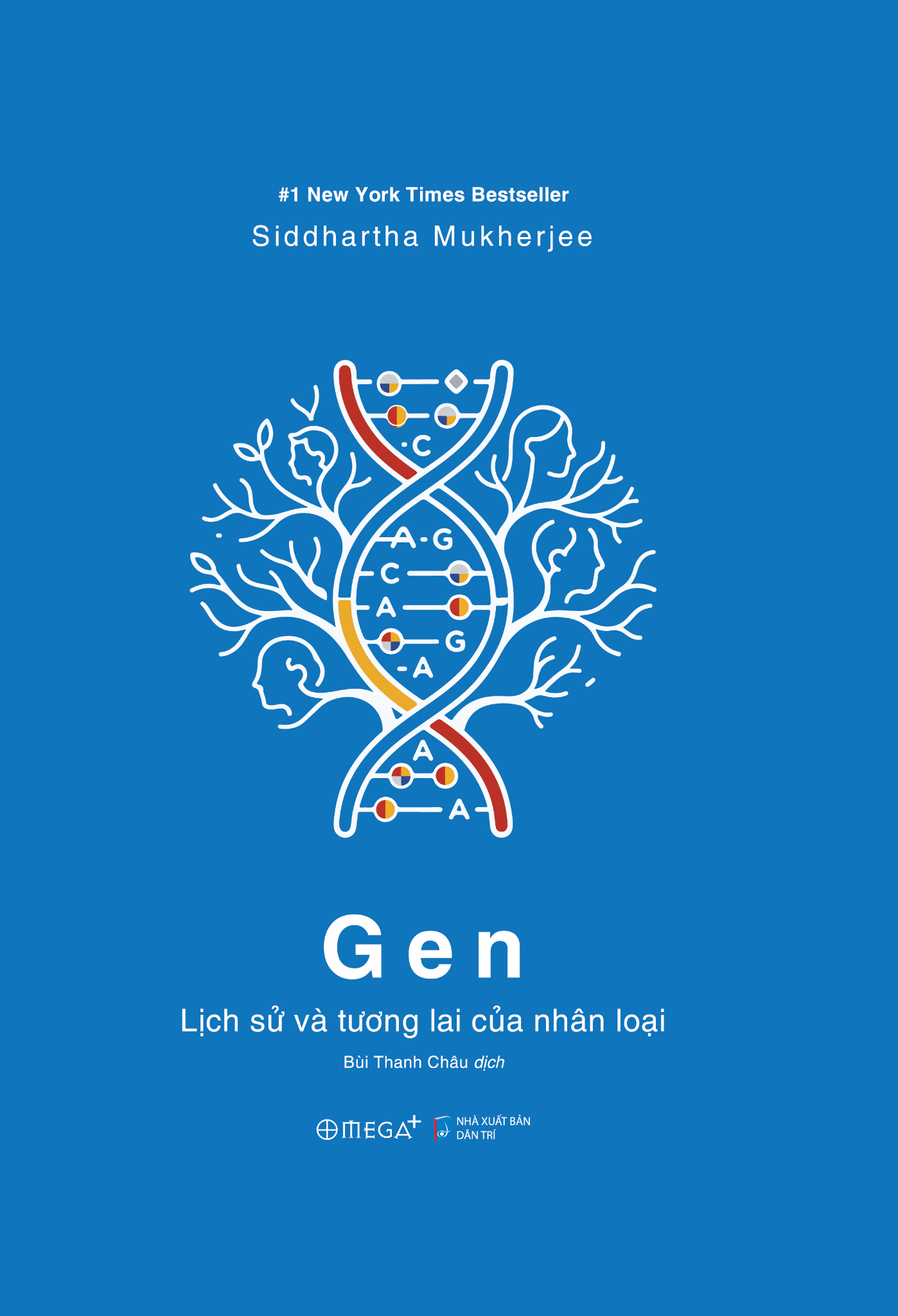 Gen - Lịch Sử Và Tương Lai Của Nhân Loại - Ấn Phẩm Dấu Ấn 10 Năm Omega+ - Siddhartha Mukherjee