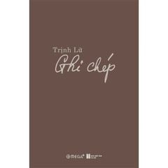 Ghi Chép - Trịnh Lữ - 
Trịnh Lữ