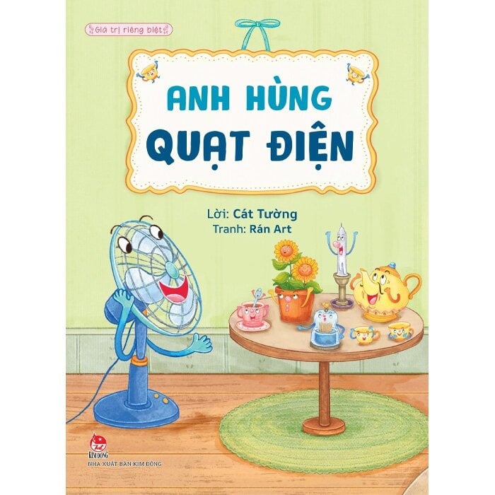 Combo 3 Quyển Giá Trị Riêng Biệt ( Anh Hùng Quạt Điện + Kim Giây Nổi Loạn + Bác Tủ Lạnh Ốm Rồi ) - Cát Tường, Rán Art