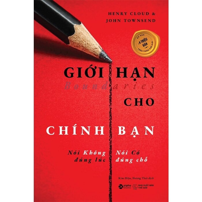 Giới Hạn Cho Chính Bạn - Nói Không Đúng Lúc - Nói Có Đúng Chỗ - 
Henry Cloud, John Townsend