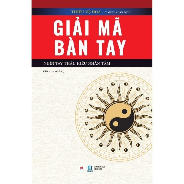 Giải Mã Bàn Tay - Nhìn Tay Thấu Hiểu Nhân Tâm - 
Thiệu Vệ Hoa