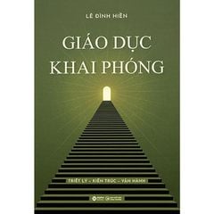 Giáo Dục Khai Phóng - Lê Đình Hiền