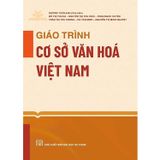  Giáo Trình Cơ Sở Văn Hóa Việt Nam  - Dương Tuấn Anh 