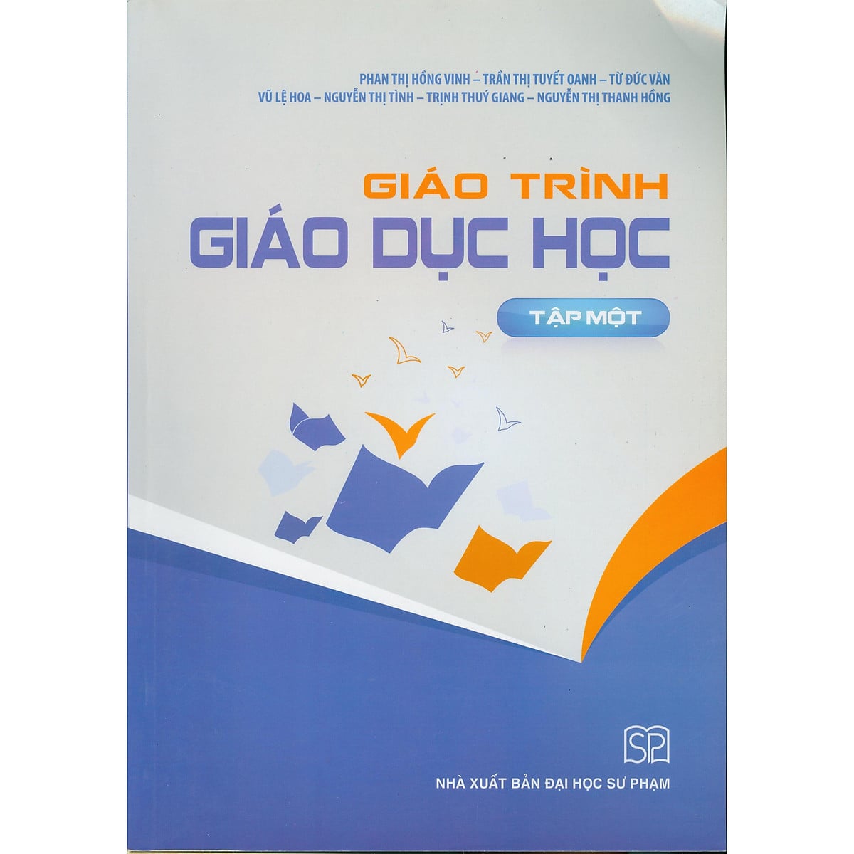 Giáo Trình Giáo Dục Học Tập 1 - Phạm Thị Hồng Vinh - Trần Thị Tuyết Oanh