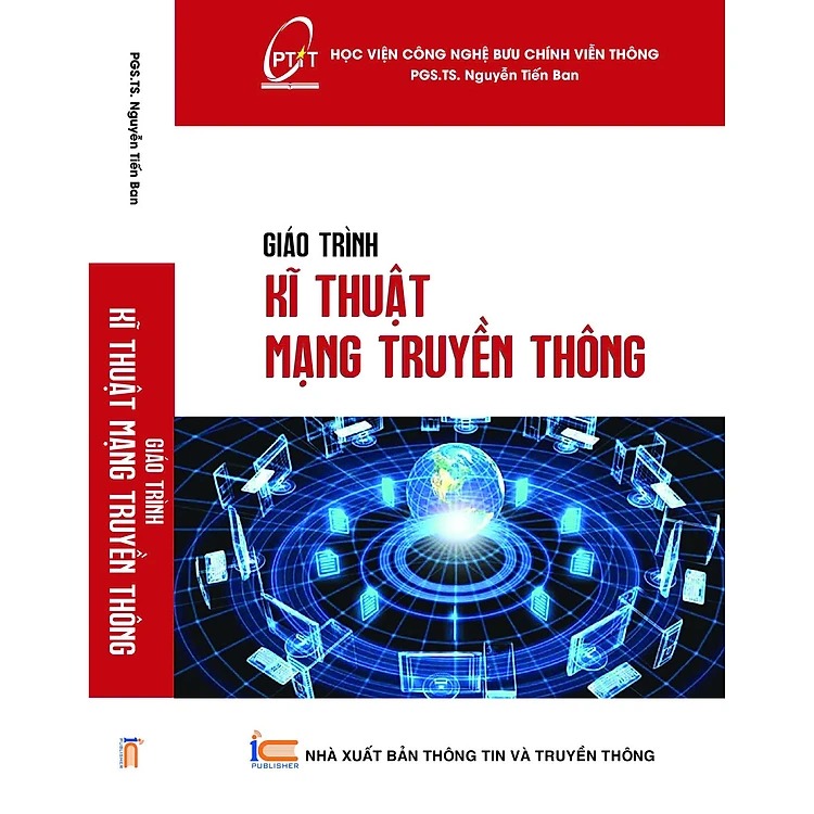 Giáo Trình Kĩ Thuật Mạng Truyền Thông - PGS.TS. Nguyễn Tiến Ban