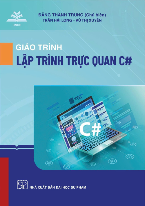Giáo Trình Lập Trình Trực Quan C# - Đặng Thành Trung (Chủ biên)