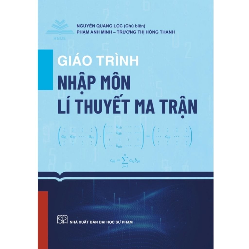 Giáo Trình Nhập Môn Lí Thuyết Ma Trận - 
Nguyễn Quang Lộc