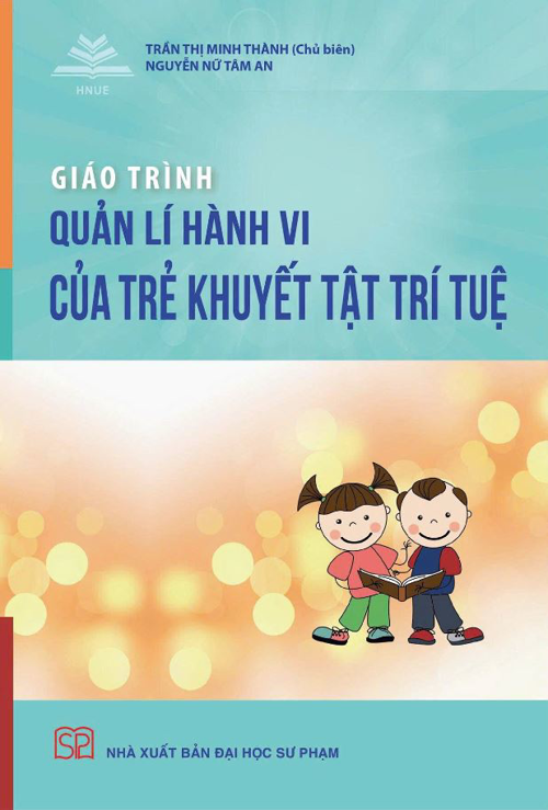 Giáo Trình Quản Lí Hành Vi Của Trẻ Khuyết Tật Trí Tuệ (2026) - Trần Thị Minh Thành (Chủ biên)