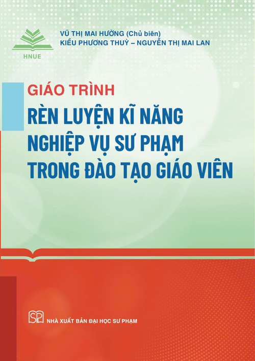 Giáo Trình Rèn Luyện Kĩ Năng Nghiệp Vụ Sư Phạm Trong Đào Tạo Giáo Viên (2026) - Vũ Thị Mai Hường