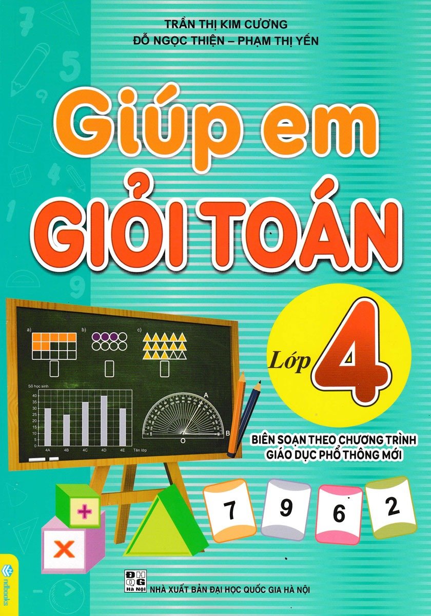 Giúp Em Giỏi Toán Lớp 4 (Biên Soạn Theo Chương Trình Gdpt Mới) - Trần Ngọc Lan