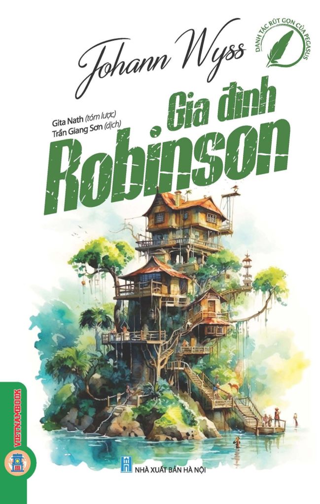 Sách Danh Tác Rút Gọn Của Pegasus - Gia Đình Robinson - Johann Wyss