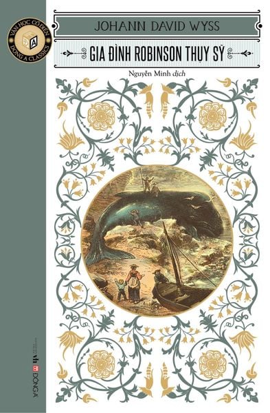  Văn Học Cổ Điển - Gia Đình Robinson Thụy Sỹ - Johann David Wyss 
