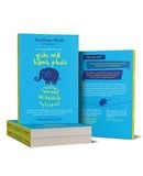  Giải Mã Hạnh Phúc - Thoát Khỏi "Cạm Bẫy" Cuộc Sống Hiện Đại Bằng Trí Tuệ Cổ Đại - Jonathan Haidt 