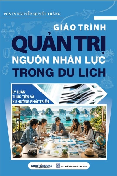 Giáo Trình Quản Trị Nguồn Nhân Lực Trong Du Lịch - PGS.TS Nguyễn Quyết Thắng