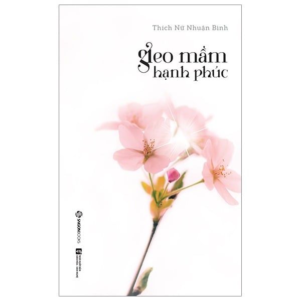  Gieo Mầm Hạnh Phúc - Thích Nữ Nhuận Bình 