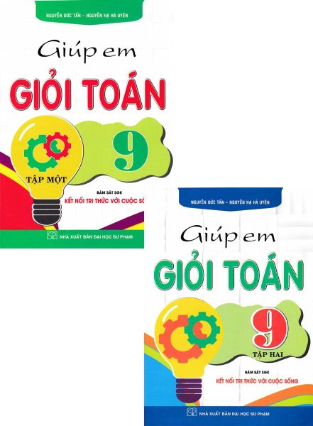  Combo 2 Cuốn Giúp Em Giỏi Toán 9 - Tập 1 + 2 (Bám Sát SGK Kết Nối Tri Thức Với Cuộc Sống) - Nguyễn Đức Tấn 