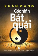 Góc Nhìn Bát Quái - Tập 2 - Xuân Cang