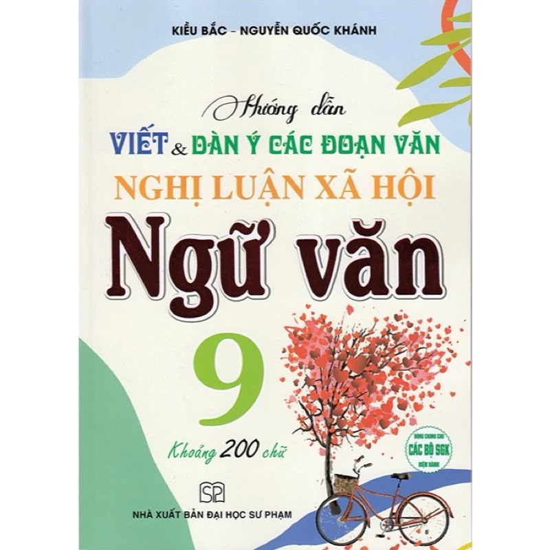 Hướng Dẫn Viết Dàn Ý Các Đoạn Văn Nghị Luận Xã Hội Ngữ Văn 9 - Kiều Bắc