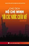  Combo 3 Cuốn Chủ Tịch Hồ Chí Minh Với Các Nước ( Châu Á + Châu Âu + Châu Mỹ ) 