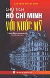  Combo 7 Cuốn Chủ Tịch Hồ Chí Minh Với Nước ( Mỹ + Nga + Pháp + Trung Quốc + Các Nước Châu Á + Các Nước Châu Âu + Châu Mỹ ) 