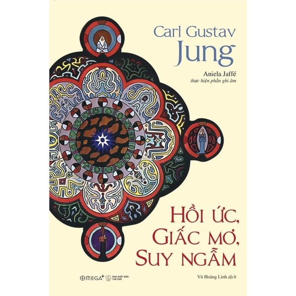  Hồi Ức, Giấc Mơ, Suy Ngẫm - Carl Jung - ( Dịch Giả Vũ Hoàng Linh ) (Phát hành 4/8/25) 