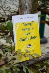 Những Tương Lai Được Đánh Thức - Nguyễn Thị Phương Hoa