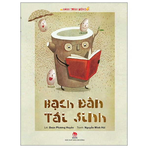 Hành Trình Biến Đổi - Bạch Đàn Tái Sinh - Nguyễn Minh Hải, Đoàn Phương Huyền