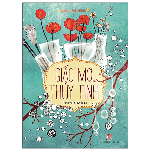 Hành Trình Biến Đổi - Giấc Mơ Thủy Tinh -  
Khoa Lê