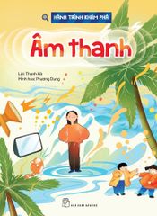 Hành Trình Khám Phá - Âm Thanh - Thanh Hà