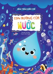 Hành Trình Khám Phá - Con Đường Của Nước - Thanh Hà