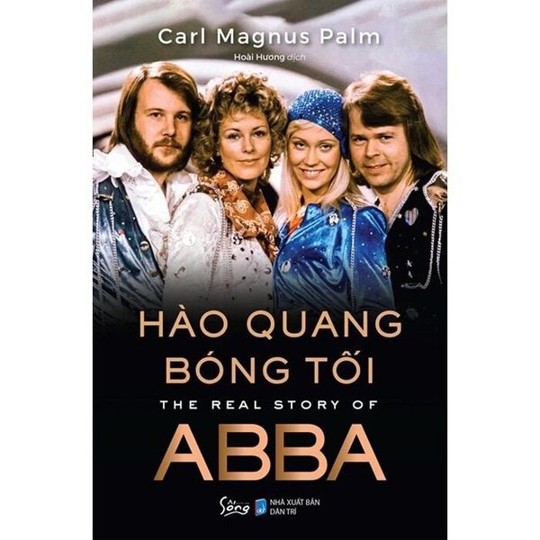  Hào Quang Bóng Tối - The Real Story Of Abba - Carl Magnus Palm 