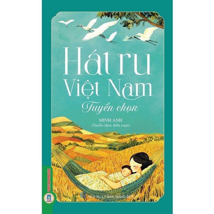Hát Ru Việt Nam Tuyển Chọn - Minh Anh