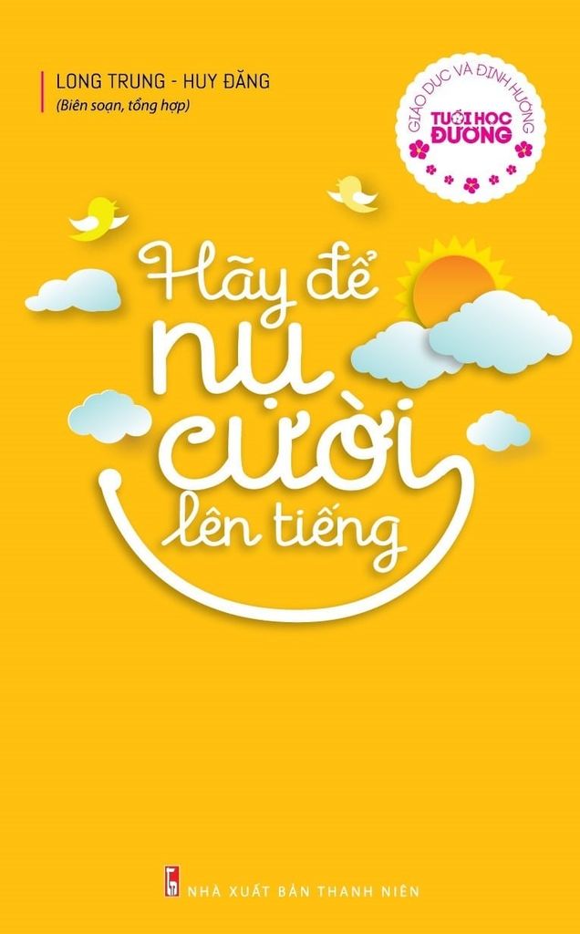 Sách Hãy Để Nụ Cười Lên Tiếng (Tủ Sách Kiến Thức Phổ Thông)  - Long Trung - Huy Đăng