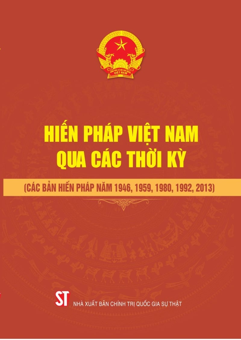 Hiến Pháp Việt Nam Qua Các Thời Kỳ (Các Bản Hiến Pháp Năm 1946, 1959, 1980, 1992, 2013) - Quốc Hội