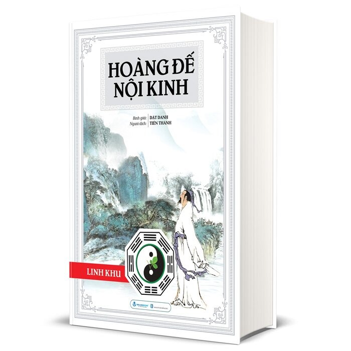 Hoàng Đế Nội Kinh - Linh Khu - Bìa Cứng - Tố Vấn