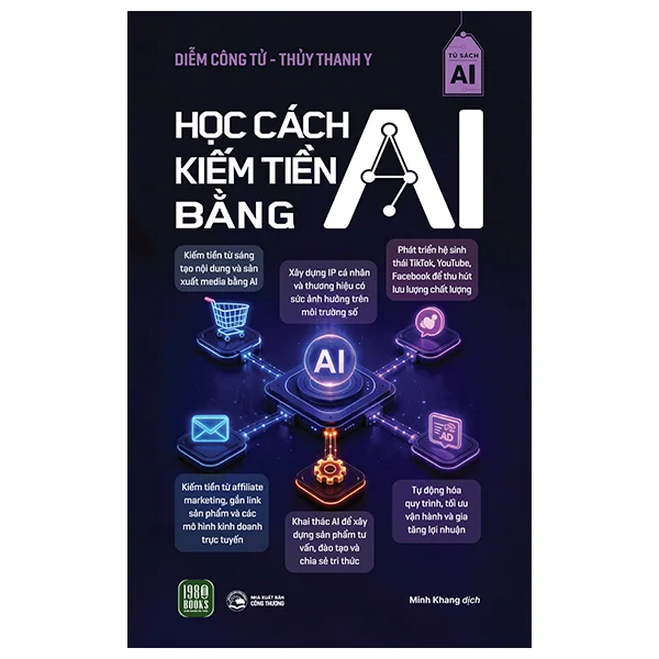 Học Cách Kiếm Tiền Bằng AI - Diễm Công Tử, Thủy Thanh Y